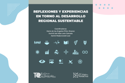 Reflexiones y Experiencias en torno al Desarrollo Regional Sustentable